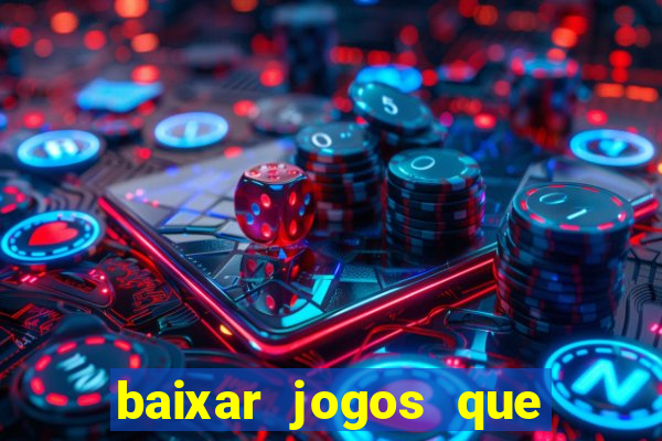 baixar jogos que ganha dinheiro no pix